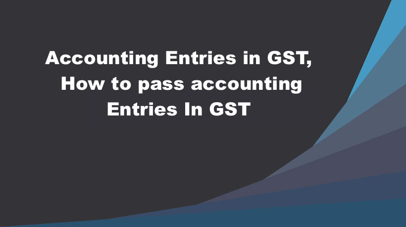 Accounting-entries-under-GST
